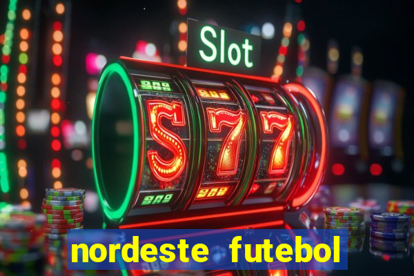 nordeste futebol net vip